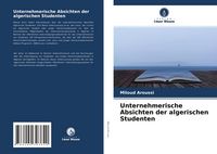 Produktbild: Unternehmerische Absichten der algerischen Studenten