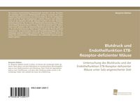 Produktbild: Blutdruck und Endothelfunktion ETB-Rezeptor-defizienter M&auml;use