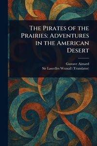 Produktbild: The Pirates of the Prairies
