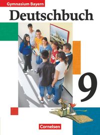 Deutschbuch Gymnasium Bayern 9. Jahrgangsstufe. Schülerbuch Johann Anetzberger