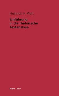 Bild vom Artikel Einführung in die rhetorische Textanalyse vom Autor Heinrich F. Plett