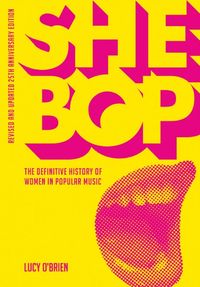 Produktbild: SHE BOP: The Definitive History of Women in Popular Music