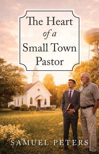 Produktbild: The Heart of a Small Town Pastor