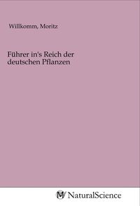 Produktbild: F&uuml;hrer in's Reich der deutschen Pflanzen