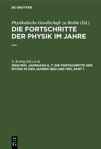 Produktbild: Die Fortschritte der Physik in den Jahren 1850 und 1851