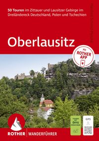 Produktbild: ROTHER Wanderf&uuml;hrer Oberlausitz. 50 Touren im Zittauer und Lausitzer Gebirge im Dreil&auml;ndereck Deutschland, Polen und Tschechien
