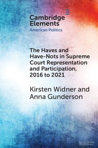 Produktbild: The Haves and Have-Nots in Supreme Court Representation and Participation, 2016 to 2021