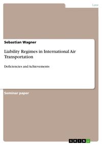 Produktbild: Liability Regimes in International Air Transportation