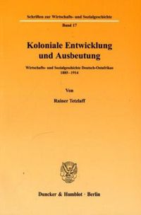 Produktbild: Koloniale Entwicklung und Ausbeutung.