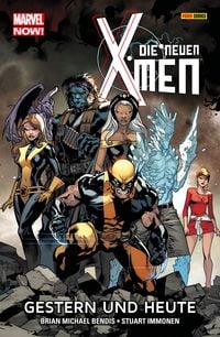 Bild vom Artikel Marvel Now! Die neuen X-Men 1 - Gestern und heute vom Autor 