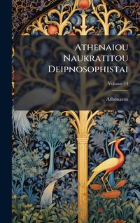 Produktbild: Athenaiou Naukratitou Deipnosophistai