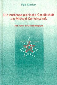 Produktbild: Die Anthroposophische Gesellschaft als Michael-Gemeinschaft