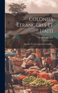 Produktbild: Colonies Etrang&egrave;res Et Haiti