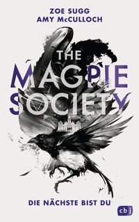 Bild vom Artikel THE MAGPIE SOCIETY - Die Nächste bist du vom Autor Zoe Sugg