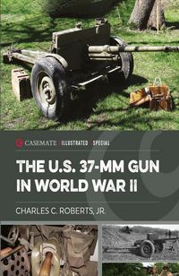 Produktbild: U.S. 37-mm Gun in World War II