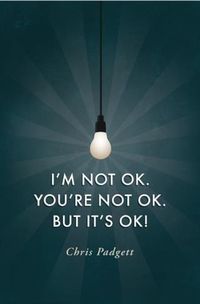Produktbild: I'm Not OK. You're Not OK. But It's OK!