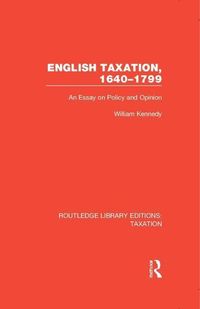 Produktbild: Kennedy, W: English Taxation, 1640-1799