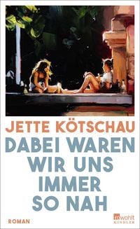 Produktbild Dabei waren wir uns immer so nah