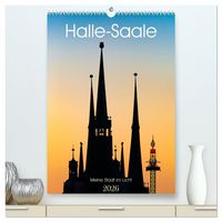 Produktbild: Halle/Saale - Meine Stadt im Licht (hochwertiger Premium Wandkalender 2026 DIN A2 hoch), Kunstdruck in Hochglanz