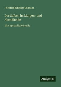 Produktbild: Das Salben im Morgen- und Abendlande