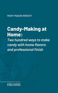 Produktbild: Candy-Making at Home