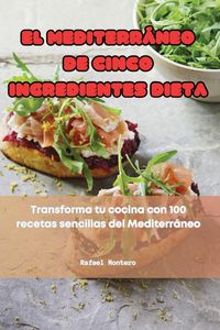 Produktbild: El Mediterr&aacute;neo De Cinco Ingredientes Dieta
