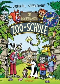 Die höchstfamose Zoo-Schule – Tierisch-lustige Vorlesegeschichte für die erste Klasse von Jochen Till