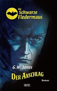 Produktbild: Die schwarze Fledermaus 01: Der Anschlag