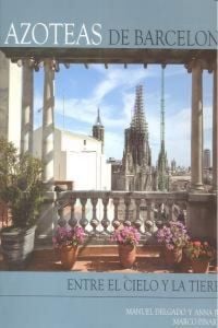 Produktbild: Azoteas de Barcelona : entre el cielo y la tierra