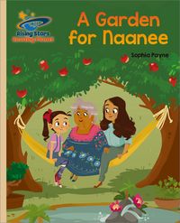 Produktbild: Payne, S: Reading Planet - A Garden for Naanee - Gold: Galax