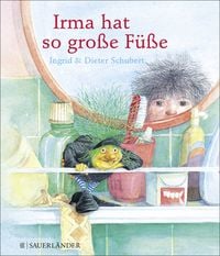Produktbild: Irma hat so gro&szlig;e F&uuml;&szlig;e (Mini-Ausgabe)