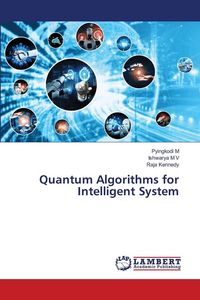 Produktbild: Quantum Algorithms for Intelligent System