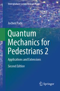 Produktbild: Quantum Mechanics for Pedestrians 2