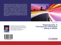 Produktbild: Steganography :A Technique for Information Hiding in Mobile