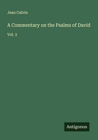 Produktbild: A Commentary on the Psalms of David