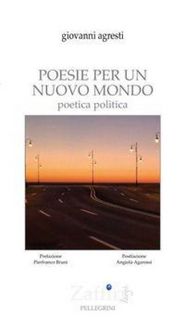 Produktbild: Poesie per un nuovo mondo. Poetica politica
