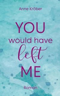 Produktbild: You would have left me