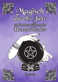 Produktbild: Magisch durchs Jahr - ein immerw&auml;hrender Hexenkalender