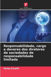 Produktbild: Responsabilidade, cargo e deveres dos diretores de sociedades de responsabilidade limitada