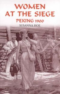Produktbild: Women at the Siege, Peking 1900