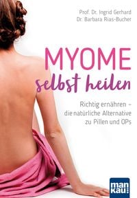 Bild vom Artikel Myome selbst heilen vom Autor Ingrid Gerhard