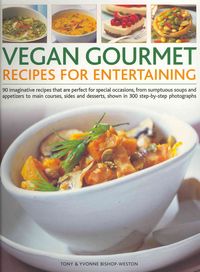 Produktbild: Vegan Gourmet: Recipes for Entertaining