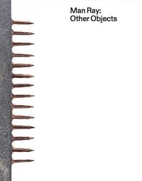 Produktbild: Man Ray. Other Objects