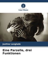 Produktbild: Langlade, J: Parzelle, drei Funktionen