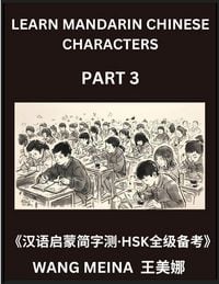 Produktbild: Learn Mandarin Chinese Characters (Part 3)- Chinese Reading Made Simple, Mind Games & Tests for Kids and HSK Learners