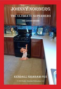 Produktbild: Johnny Norberg. The Ultimate Superhero. The Legend Begins