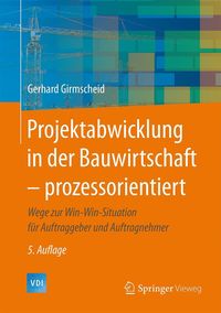 Produktbild: Projektabwicklung in der Bauwirtschaft - prozessorientiert