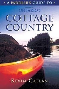Produktbild: A Paddler's Guide to Ontario's Cottage Country