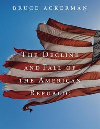 Produktbild: Decline and Fall of the American Republic