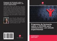 Produktbild: Programa de forma&ccedil;&atilde;o sobre o VIH/SIDA para adolescentes: um estudo experimental